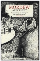 Alex Pheby, Pheby Alex - Mordew