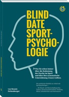 Renate Eichenberger, Neuer Sportverlag, Neue Sportverlag, Neuer Sportverlag - Blind Date Sportpsychologie