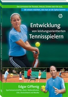 Edgar Giffenig, Neuer Sportverlag, Neue Sportverlag, Neuer Sportverlag - Entwicklung von leistungsorientierten Tennisspielern