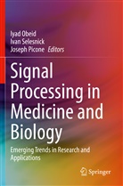 Iyad Obeid, Joseph Picone, Iva Selesnick, Ivan Selesnick - Signal Processing in Medicine and Biology