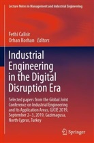 Feth Calisir, Fethi Calisir, Korhan, Korhan, Orhan Korhan - Industrial Engineering in the Digital Disruption Era
