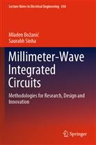 Mladen Bo¿ani¿, Mlade Bozanic, Mladen Bozanic, Saurabh Sinha - Millimeter-Wave Integrated Circuits