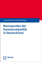 Wolfgan H Lorig, Wolfgan H Lorig (Prof. Dr.), Wolfgang H Lorig (Prof. Dr.), Martin Junkernheinrich, Wolfgang H. Lorig, Kai Masser... - Brennpunkte der Kommunalpolitik in Deutschland