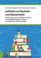 Hans Brunner, Dietma Knitel, Dietmar Knitel, Robert Mader, Robert u a Mader, Pau Resinger... - Leitfaden zur Bachelor- und Masterarbeit