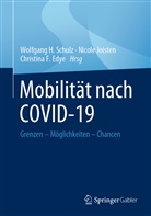 Christina F. Edye, Christina F Edye, Nicol Joisten, Nicole Joisten, Wolfgang H. Schulz - Mobilität nach COVID-19