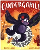 Gareth P Jones, Gareth P. Jones, Jones Gareth P., Loretta Schauer, Schauer Loretta - CinderGorilla