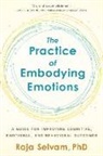 Raja Selvam - The Practice of Embodying Emotions