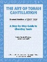 Behrman House, Marshall Portnoy, Josee Wolff - Art of Torah Cantillation, Vol. 1: A Step-By-Step Guide to Chanting Torah