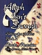 Behrman House, Linda Motzkin, Hara Person - Aleph Isn't Enough: Hebrew for Adults Book 2