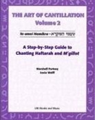 Behrman House, Marshall Portnoy, Josee Wolff - Art of Cantillation, Vol. 2: A Step-By-Step Guide to Chanting Haftarot and m'Gilot