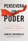 DeVon Franklin, Samuel Rodriguez - Persevera Con Poder