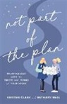 Bethany Beal, Kristen Clark, Kristen/ Beal Clark - Not Part of the Plan