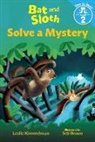 Leslie Kimmelman, Leslie/ Braun Kimmelman, Seb Braun - Bat and Sloth Solve a Mystery