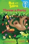 Leslie Kimmelman, Leslie/ Braun Kimmelman, Seb Braun - Bat and Sloth Throw a Party