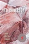 Ed Roberson - Asked What Has Changed