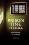 Abdulkader Al-Guneid - Prison Time in Sana'a