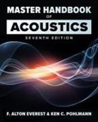 F. Alton Everest, Everest F. Alton, Ken Pohlmann, Ken C. Pohlmann - Master Handbook of Acoustics, Seventh Edition