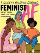 Brittney Cooper, Susana Morris, Chanel Craft Tanner - Feminist AF