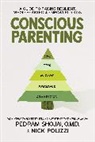 Nick Polizzi, Nick/ Shojai Polizzi, Pedram Shojai - Conscious Parenting