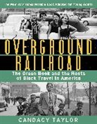 Candacy Taylor - Overground Railroad The Young Adult Adaptation: The Green Book Roots