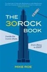 Mike Roe - The 30 Rock Book