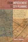 Henry C Binford, Henry C. Binford - From Improvement to City Planning
