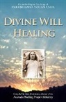 Mary Kretzmann - Divine WIll Healing