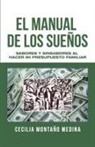Cecilia Montaño Medina - El Manual De Los Sueños
