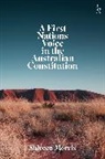Shireen Morris, Morris Shireen - A First Nations Voice in the Australian Constitution