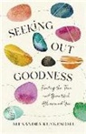 Alexandra Kuykendall - Seeking Out Goodness