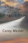 Corey Mesler - The Diminishment of Charlie Cain