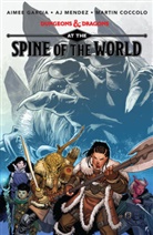 Martin Coccolo, Aimee Garcia, A J Mendez, A. J. Mendez, A.J. Mendez, Martin Coccolo - Dungeons & Dragons: At the Spine of the World