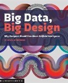 Helen Armstrong, Keetra Dean Dixon - Big Data, Big Design