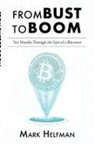 Mark Helfman - From Bust to Boom