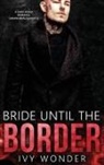 Michelle Love, Ivy Wonder - Bride Until the Border