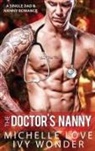Michelle Love, Ivy Wonder - The Doctor's Nanny
