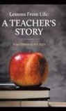 B. A. B. ED. Roger DiBattista - Lessons From Life - A Teacher's Story