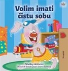 Shelley Admont, Kidkiddos Books - I Love to Keep My Room Clean (Croatian Book for Kids)
