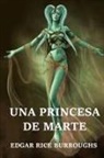 Edgar Rice Burroughs - Una Princesa de Marte