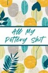 Alice Devon - All My Pottery Shit