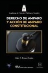 Allan R. Brewer-Carías - DERECHO DE AMPARO Y ACCIÓN DE AMPARO CONSTITUCIONAL