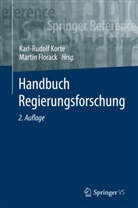Florack, Florack, Martin Florack, Karl-Rudol Korte, Karl-Rudolf Korte - Handbuch Regierungsforschung