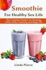 Linda Pierce - Smoothie for Healthy Sexual Health