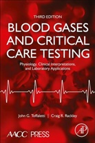 Craig R. Rackley, John G. Toffaletti, Craig R Rackley, Craig R. Rackley, John G Toffaletti, John G. Toffaletti... - Blood Gases and Critical Care Testing