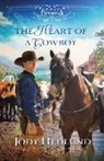 Jody Hedlund - The Heart of a Cowboy
