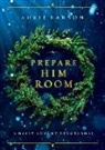 Susie Larson - Prepare Him Room