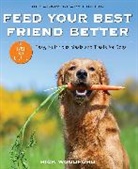 Rick Woodford, Woodford Rick - Feed Your Best Friend Better, Revised Edition