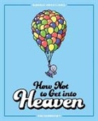 Ben Zaehringer - How Not to Get into Heaven: Volume 2