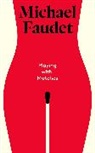 Michael Faudet, Faudet Michael - Playing with Matches