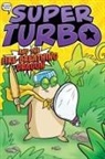 Edgar Powers, Glass House Graphics - Super Turbo and the Fire-Breathing Dragon